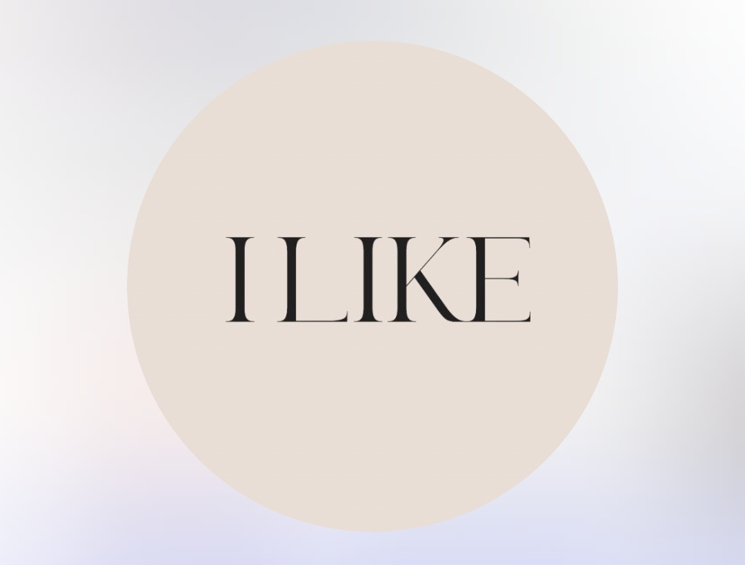 I Like