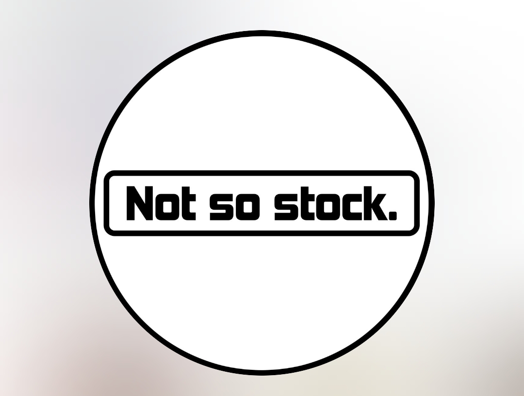 Not So Stock